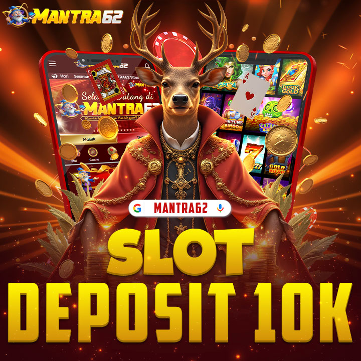 MANTRA62 - Link Situs Slot Gacor Deposit 10k atau 10rb Dengan Mantra - Mantra image 1